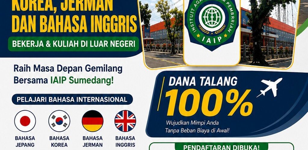 IAIP Sumedang Buka Program Bahasa Internasional, Jalan Menuju Kuliah dan Bekerja di Luar Negeri dengan Dana Talang 100 Persen