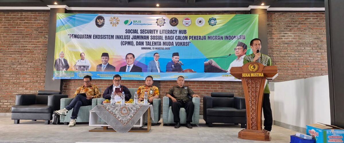 Social Security Literacy Hub Perkuat Literasi Jaminan Sosial bagi CPMI dan Talenta Vokasi di Bandung