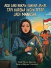 AKU LARI BUKAN KARENA JAHAT, TAPI KARENA INGIN TETAP JADI MANUSIA (Kisah Nyata)